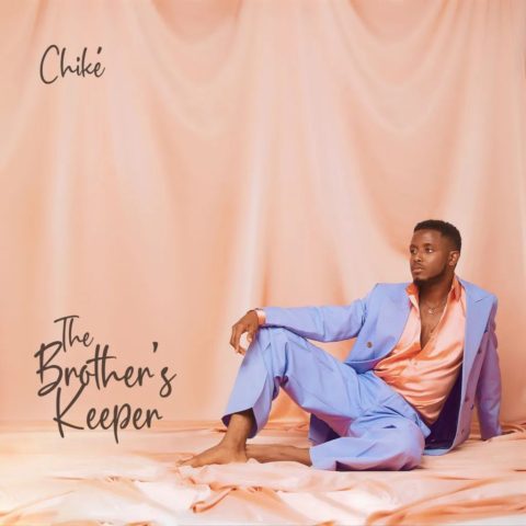 Chike E28093 The Brothers Keeper EP