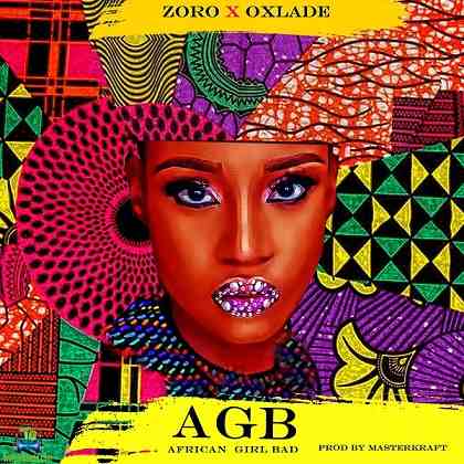 Zoro African Girl Bad ft Oxlade Artwork