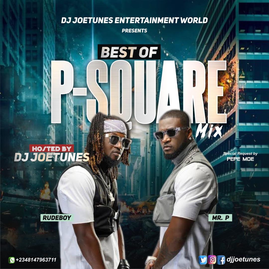 1678704015 DJ Joetunes Best Of P Square Mix