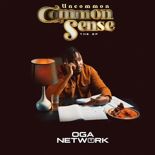 Oga Network – Common Sense EP.