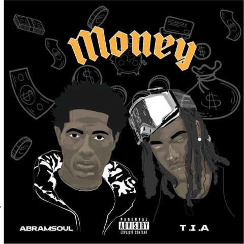 Abramsoul – Money Ft. TIA
