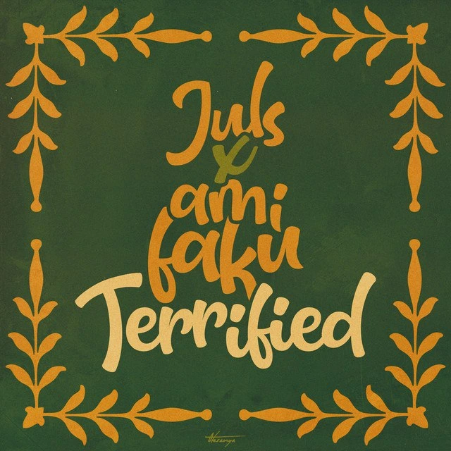 Juls – Terrified Ft. Ami Faku
