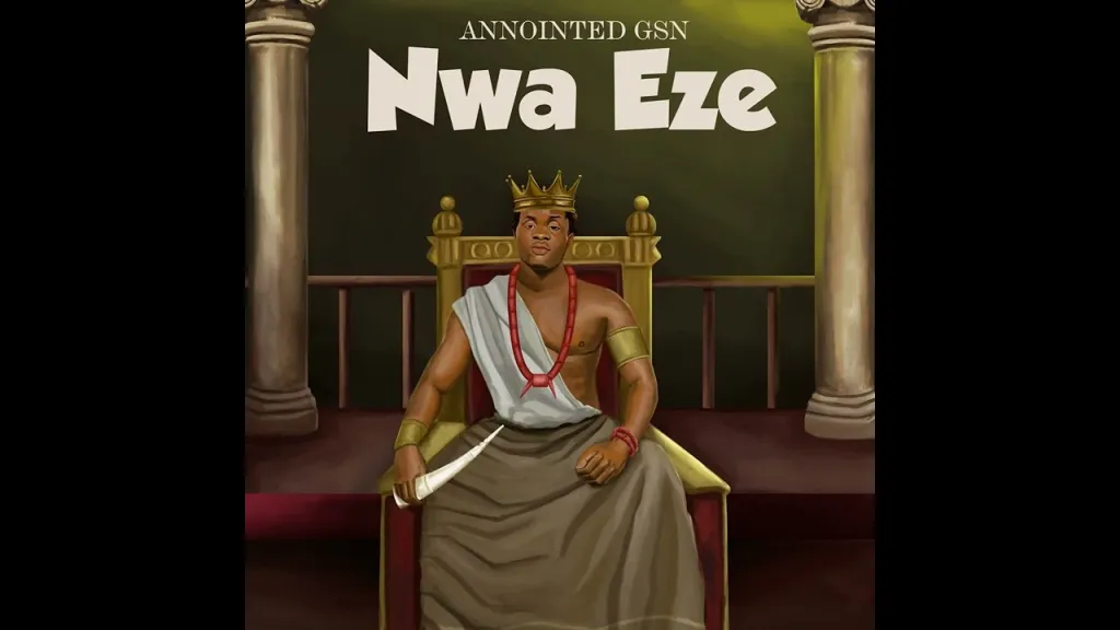 Annointed GSN – Nwaeze