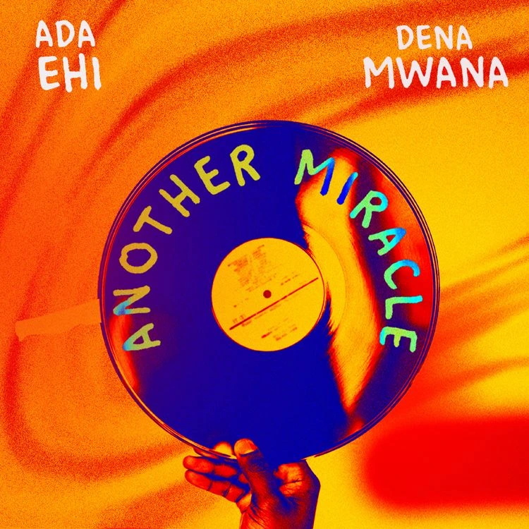 Ada Ehi – Another Miracle Ft Dena Nwana 